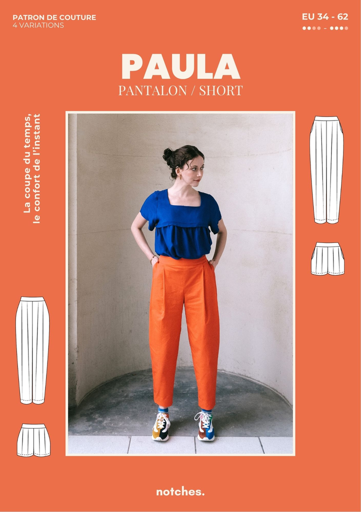 [Paula Notches] Notches - "Paula" - Patron Pochette Pantalon et Short Femme du 34 au 62